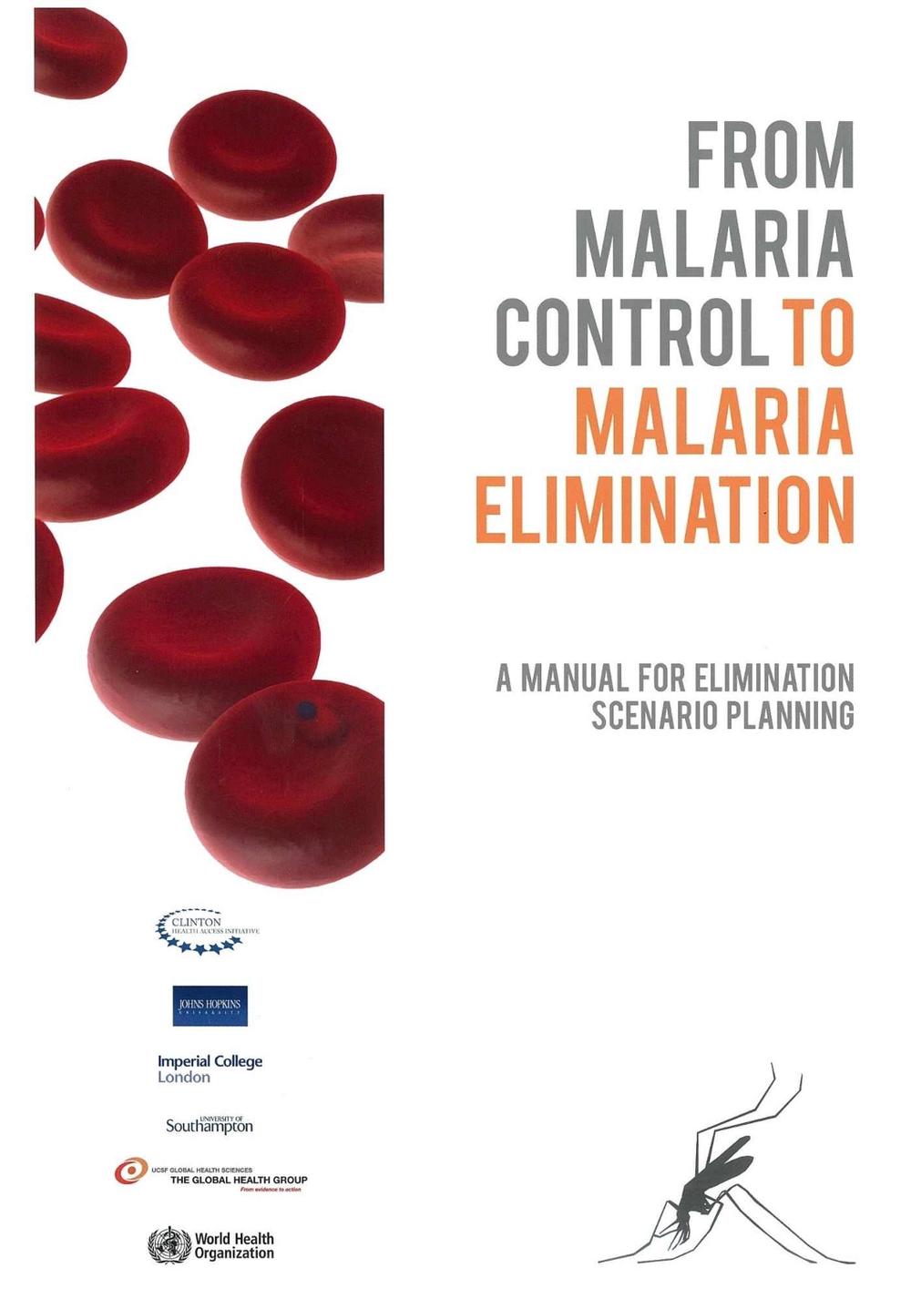 From Malaria control to Malaria elimination, 9789241507028