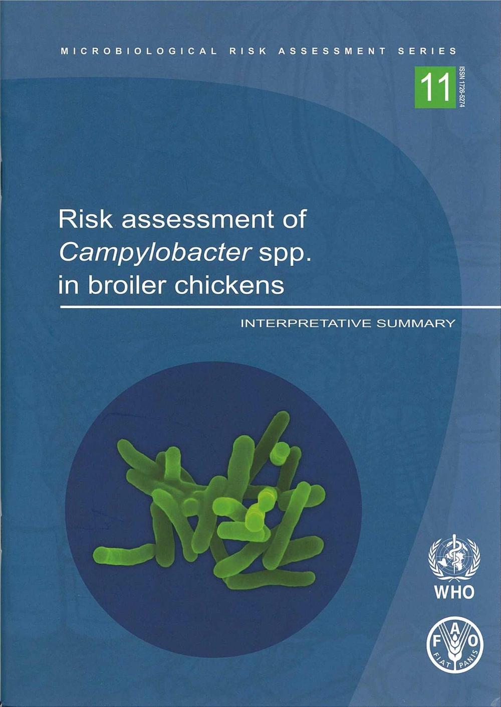 Risk Assessment of Campylobacter Spp. in Broiler Chickens. Interpretative Summary, 9789241547352