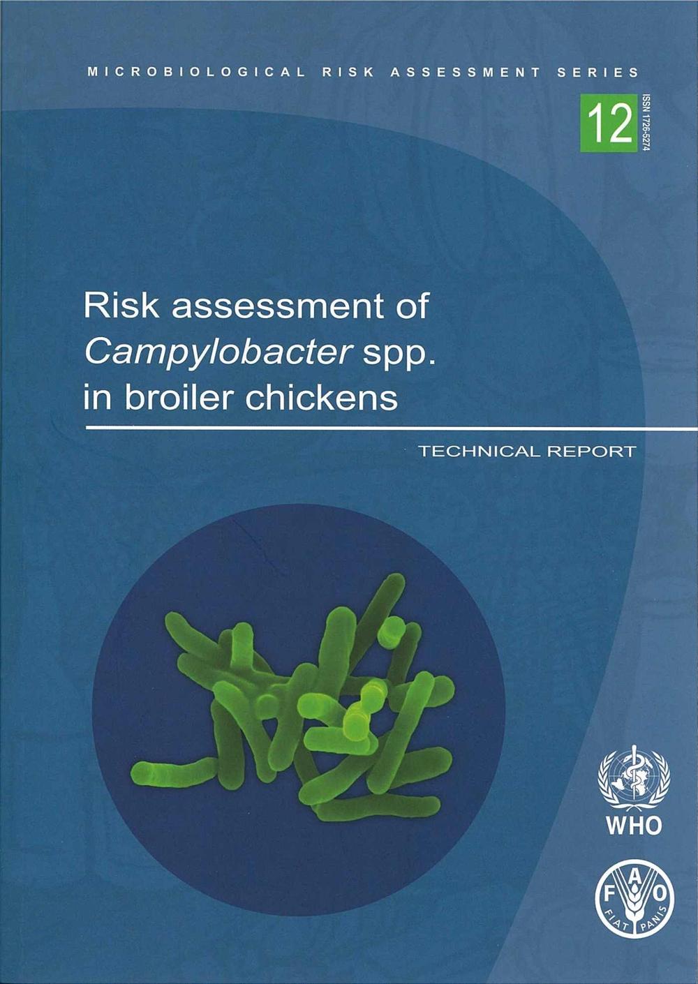 Risk Assessment of Campylobacter Spp. in Broiler Chickens, 9789241547369