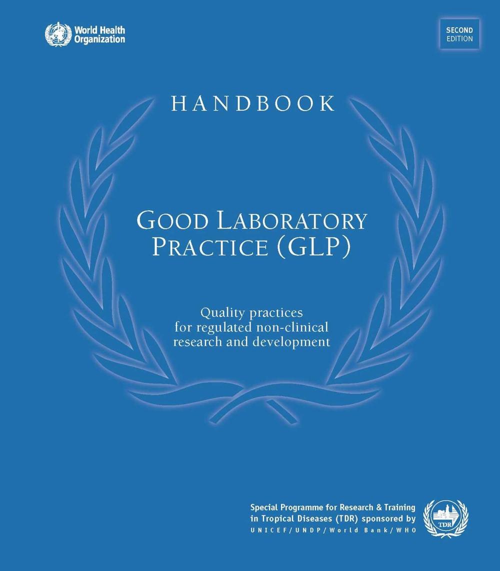 Good Laboratory Practice Training Manual for the Trainee, 9789241547574