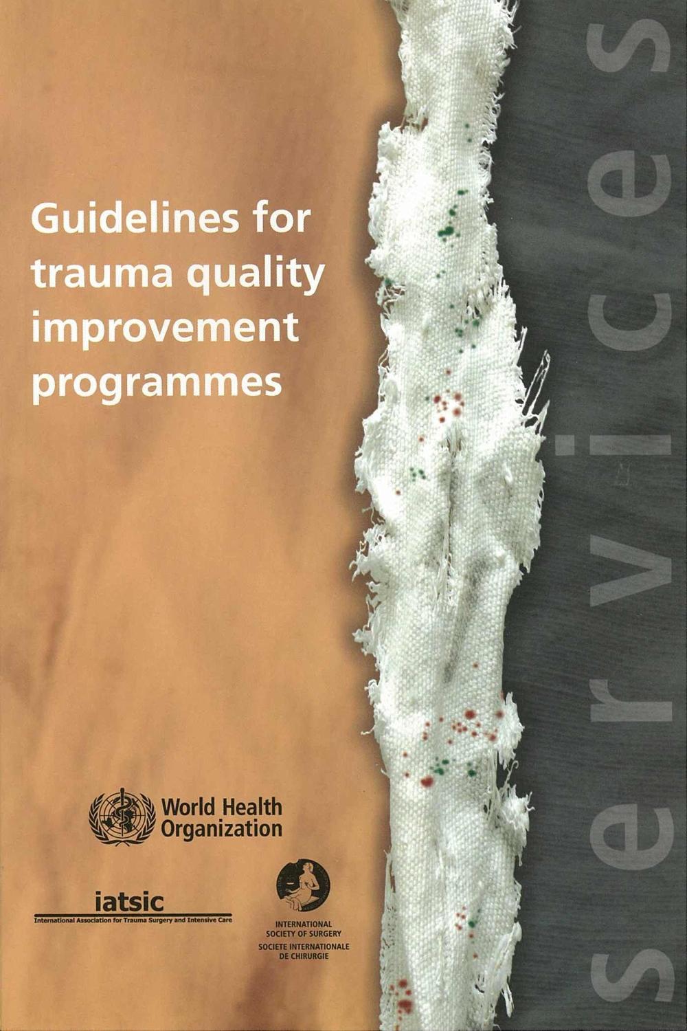 Guidelines for Trauma Quality Improvement Programmes, 9789241597746