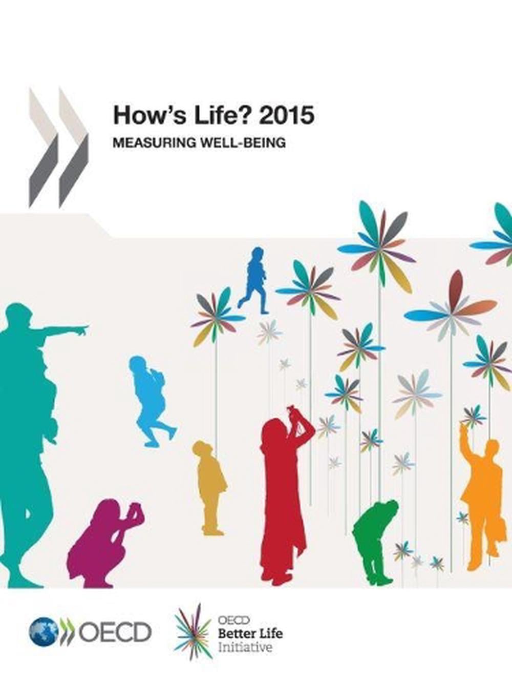 How's life? 2015 by Organisation for Economic Co-operation and Development - ISBN: 9789264211018