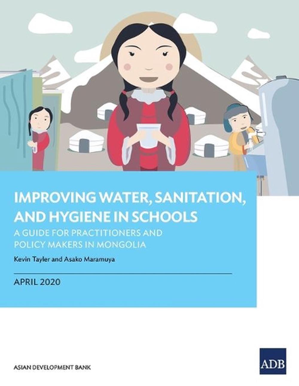 Improving Water, Sanitation, and Hygiene in Schools by Asian