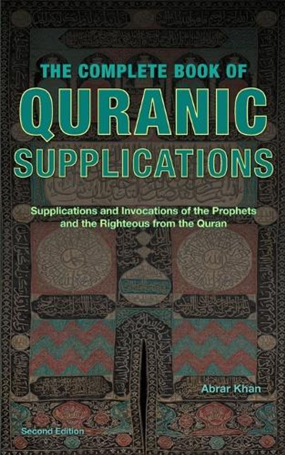 The Complete Book of Quranic Supplications by Abrar Khan - ISBN: 9789334557701