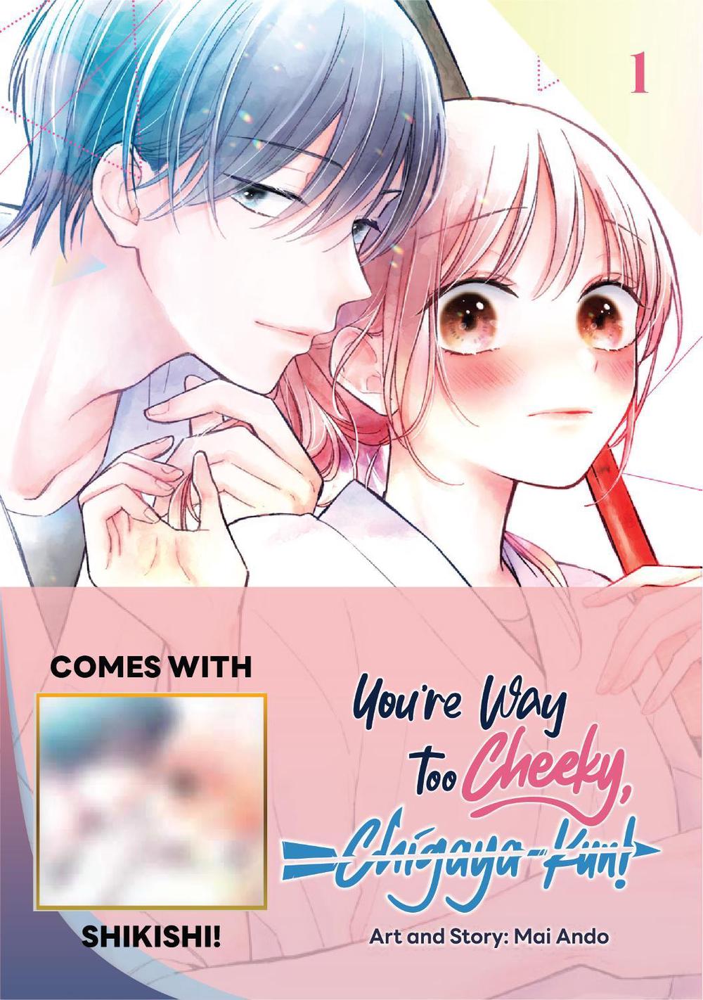 You're Way Too Cheeky, Chigaya-kun! Volume 1: Limited Edition with Shikishi by Mai Ando - ISBN: 9789347195389