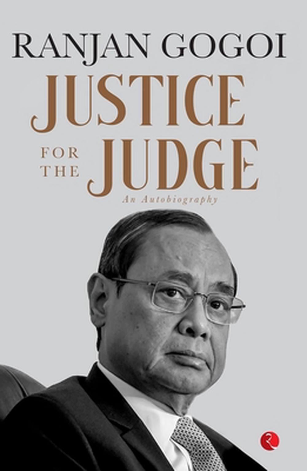 Justice for the Judge by Ranjan Gogoi - ISBN: 9789355201881