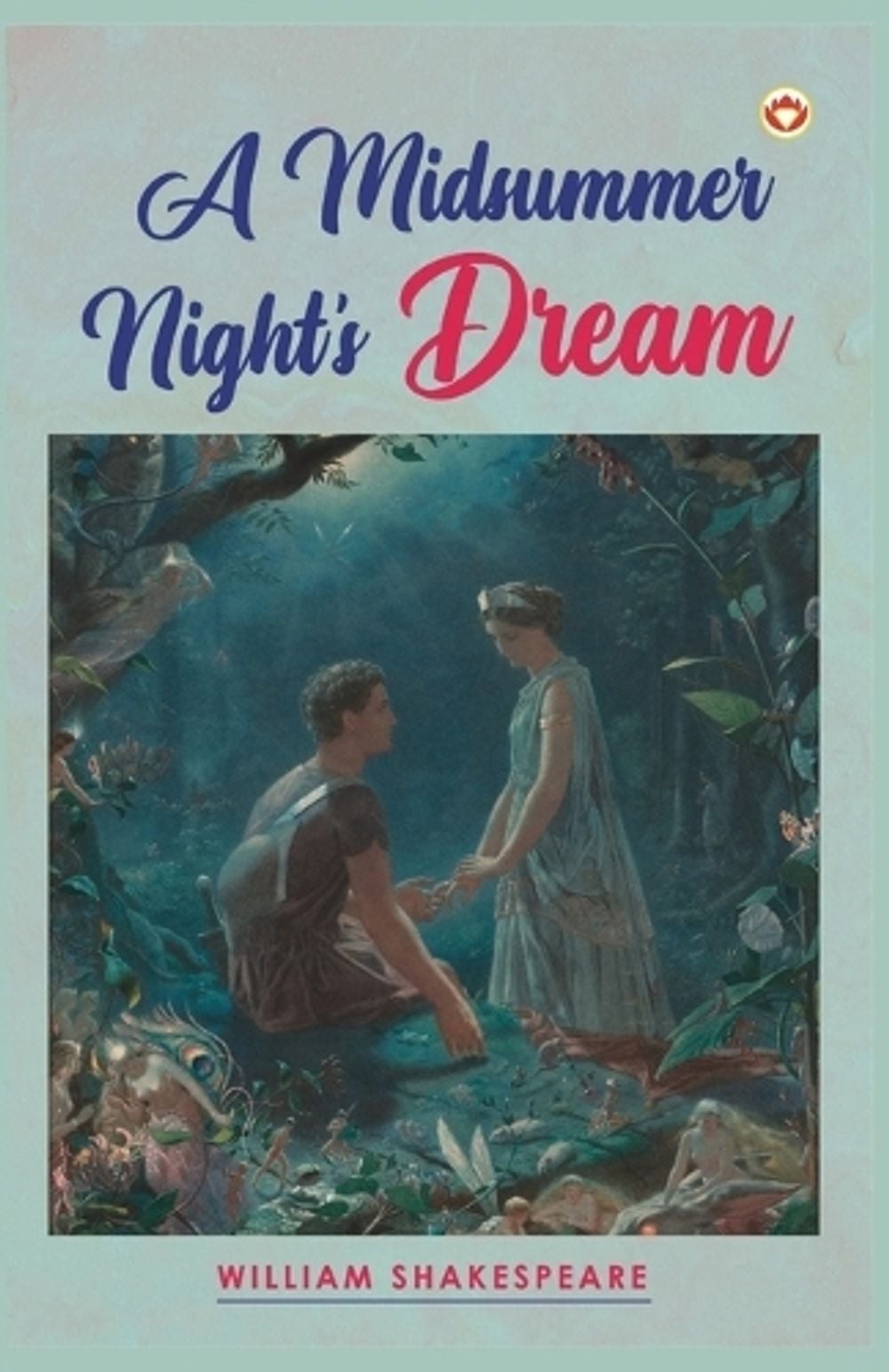 A Midsummer Night's Dream by William Shakespeare, Paperback ...