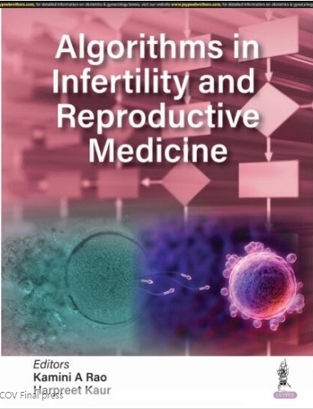 Algorithms in Infertility and Reproductive Medicine by Kamini A. Rao ...