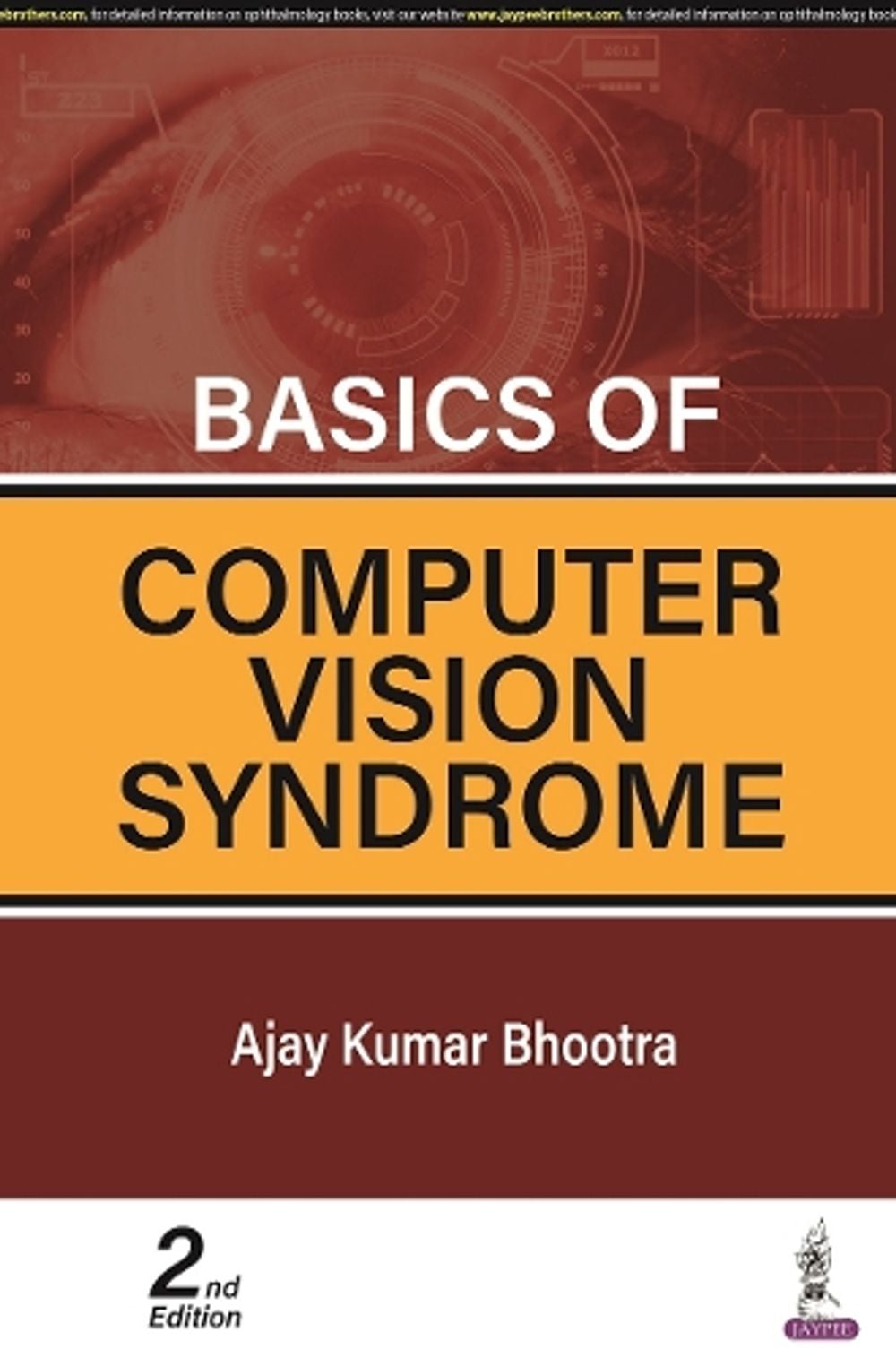Basics of Computer Vision Syndrome by Ajay Kumar Bhootra - ISBN: 9789356961760