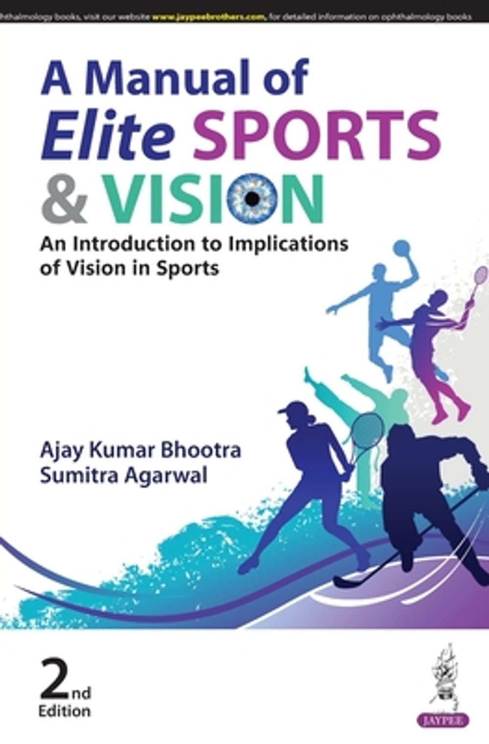 A Manual of Elite Sports & Vision by Ajay Kumar Bhootra - ISBN: 9789356968769