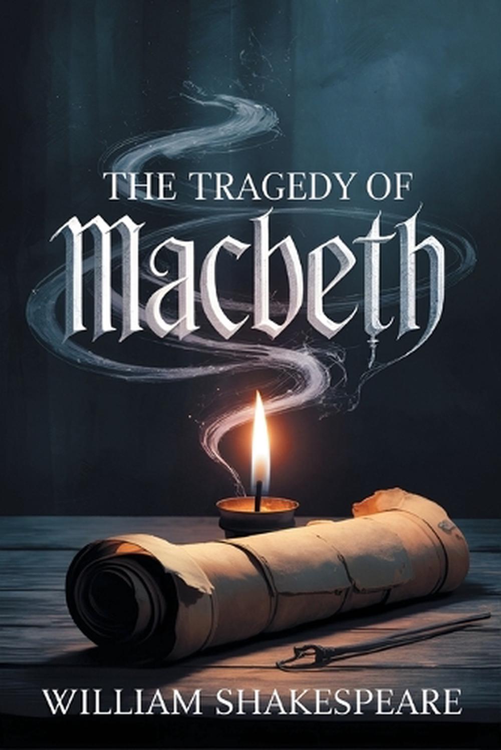 The Tragedy of Macbeth by William Shakespeare, Paperback, 9789357004114 ...