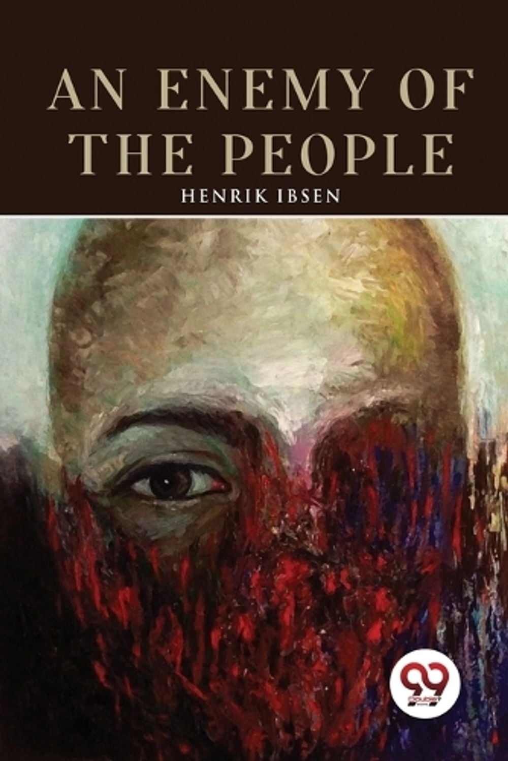 An Enemy of the People by Henrik Ibsen - ISBN: 9789357270175