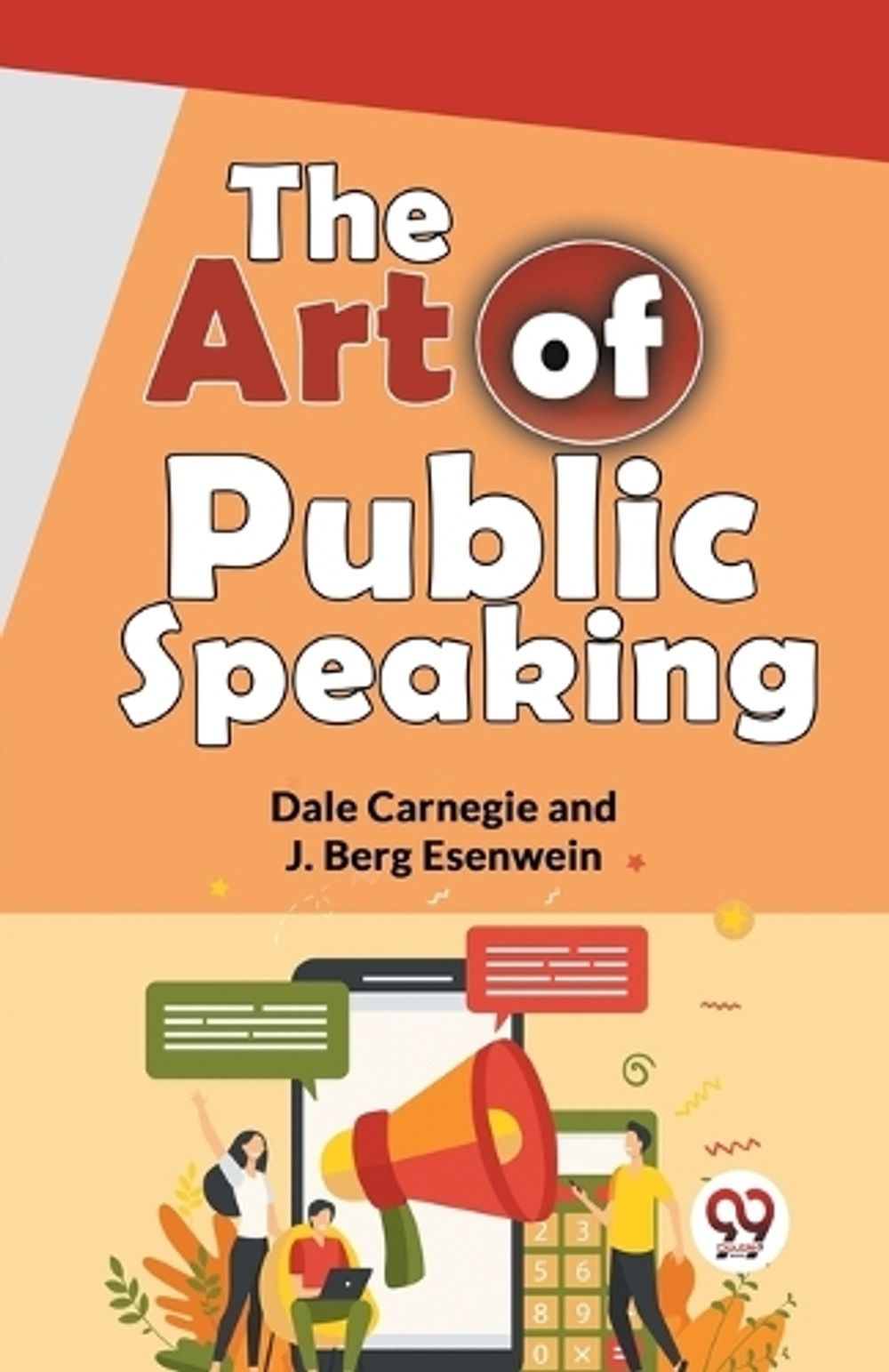The Art of Public Speaking by J. Berg Esenwein, Paperback ...
