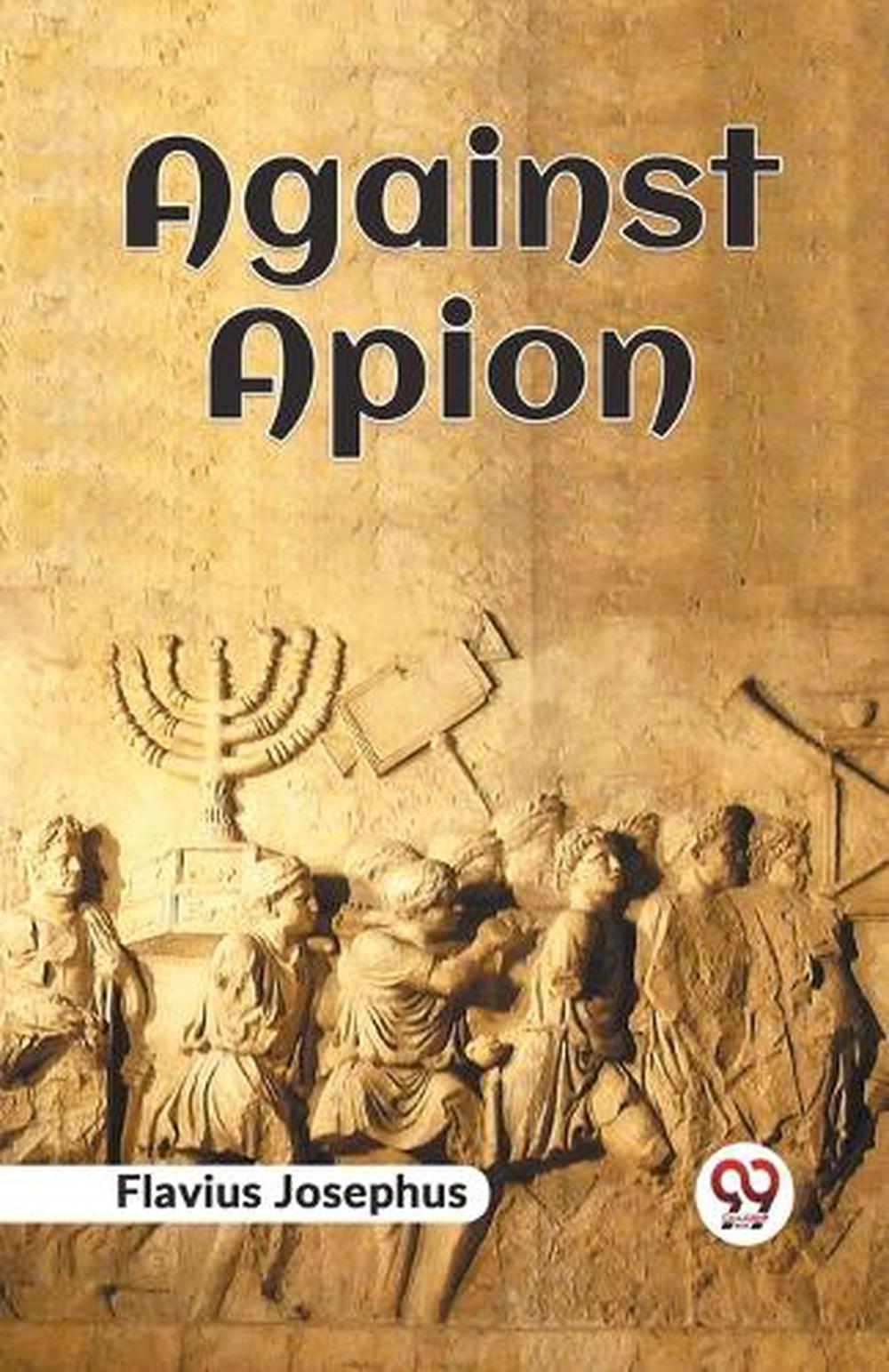 Against Apion by Flavius Josephus - ISBN: 9789359325637