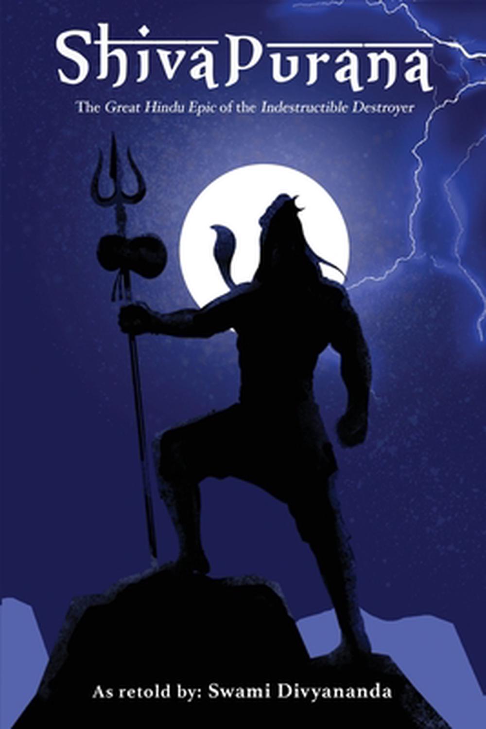 Shiva Purana: The Great Hindu Epic of indestructible Destroyer., 9789360073602