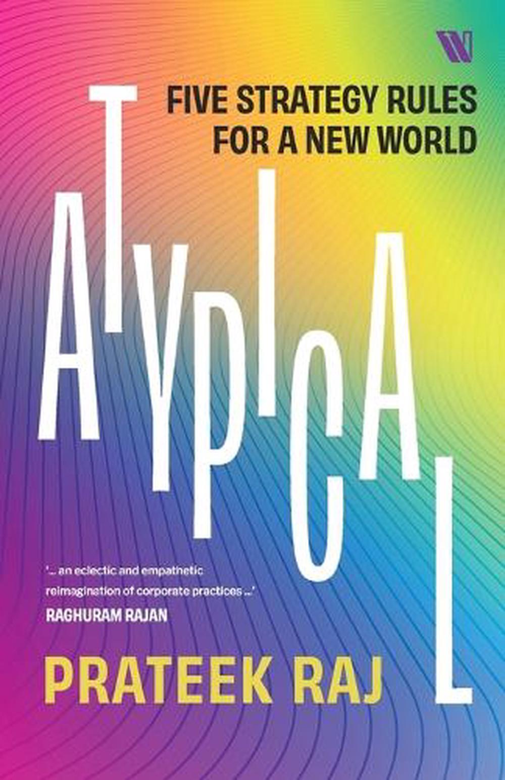 Atypical by Prateek Raj - ISBN: 9789360454531