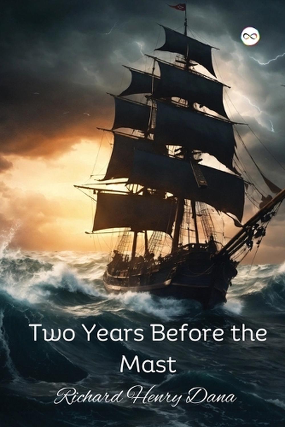 Two Years Before the Mast, 9789361903069