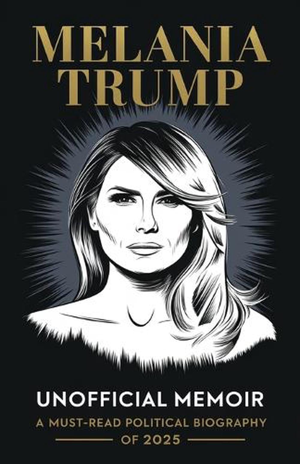 Melania Trump Biography by Carolina Spencer - ISBN: 9789363110830