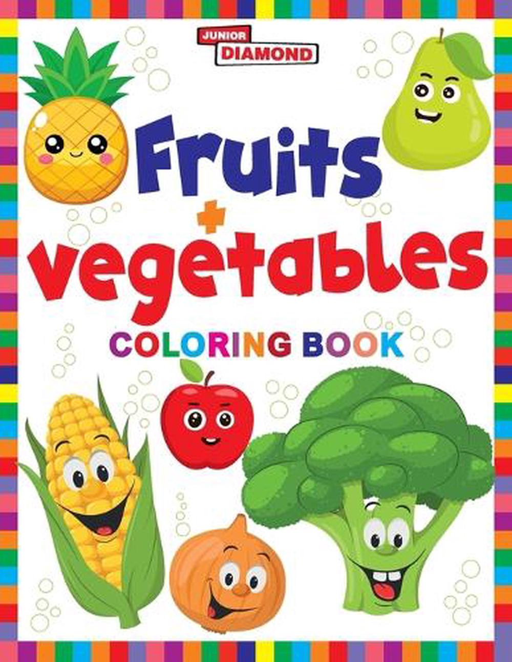 Fruits And Vegetables Colouring Book (Edition1st) by Priyanka Verma ...