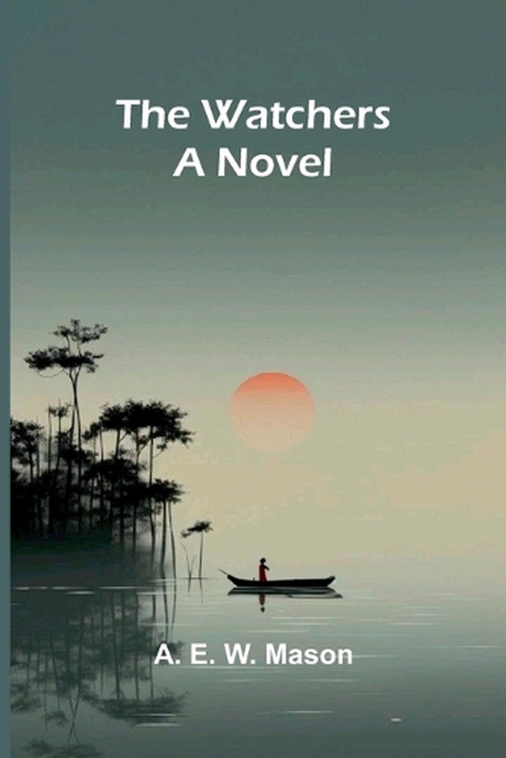 The Watchers by A.E.W. Mason - ISBN: 9789364734462
