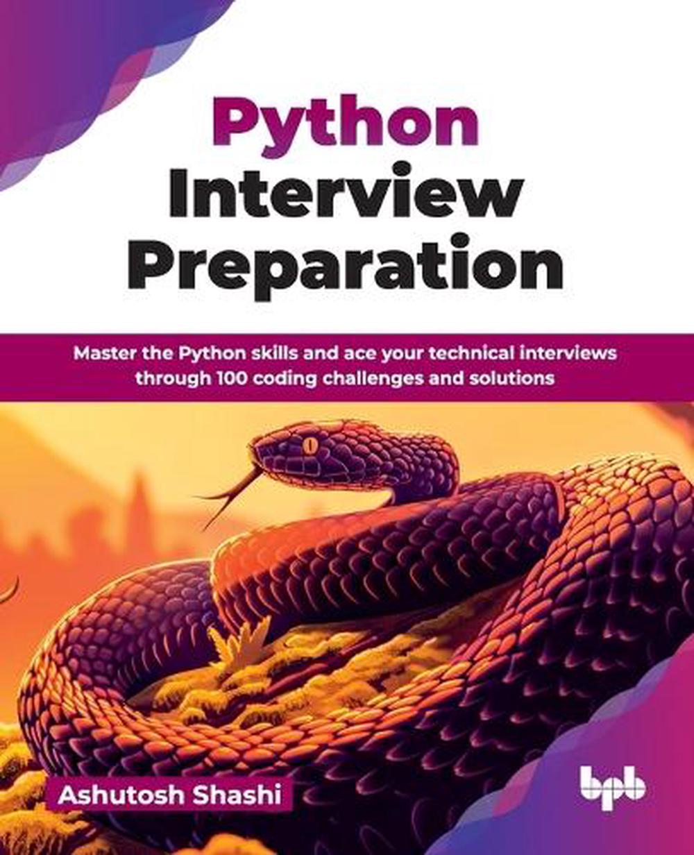 Python Interview Preparation by Ashutosh Shashi - ISBN: 9789365897937