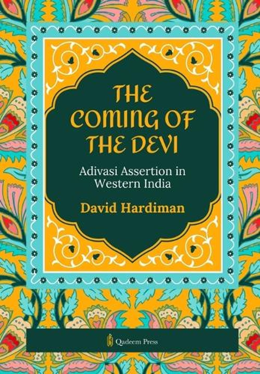 The Coming of the Devi (Edition1) by David Hardiman - ISBN: 9789366087429