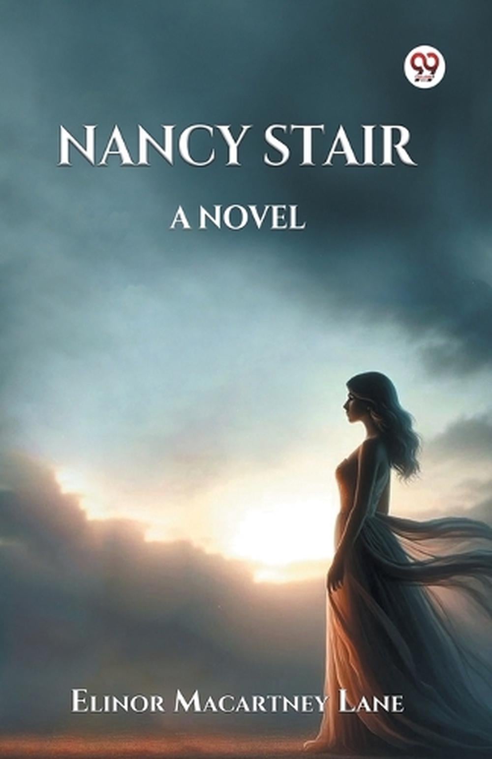 Nancy StairA Novel (Edition1) by Elinor Macartney Lane - ISBN: 9789369424528