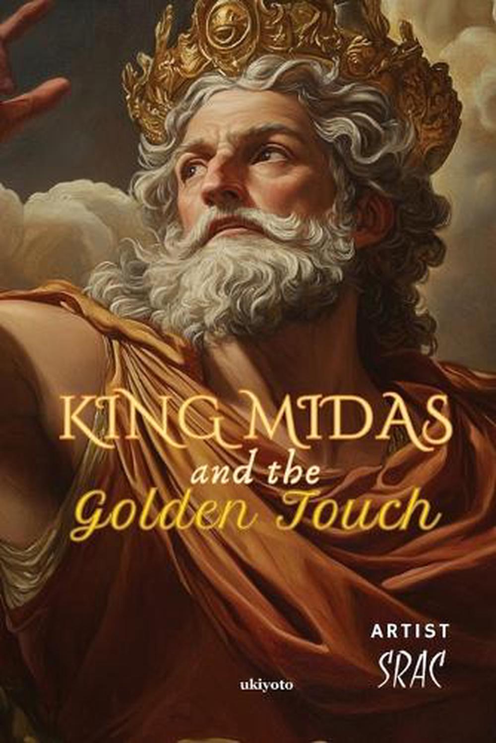 King Midas and the Golden Touch : Illustrated Tales (Edition1) by ...
