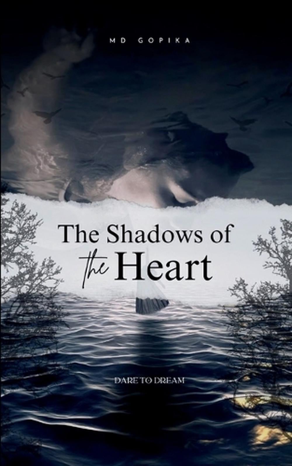 The Shadows of Heart (Edition1st) by Gopika - ISBN: 9789372135909