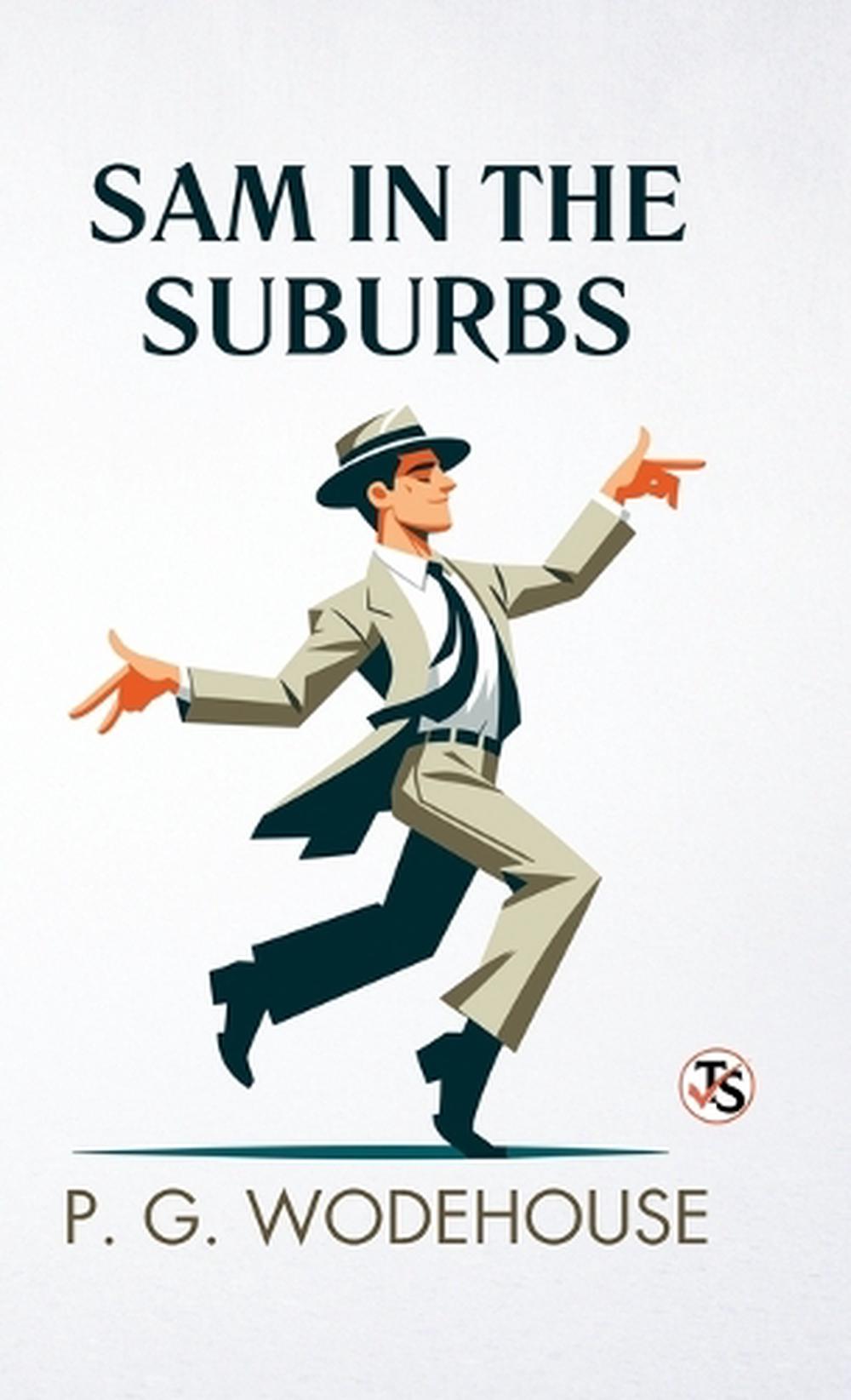 Sam In The Suburbs (EditionFirst Edition) by P.G. Wodehouse, Hardcover ...