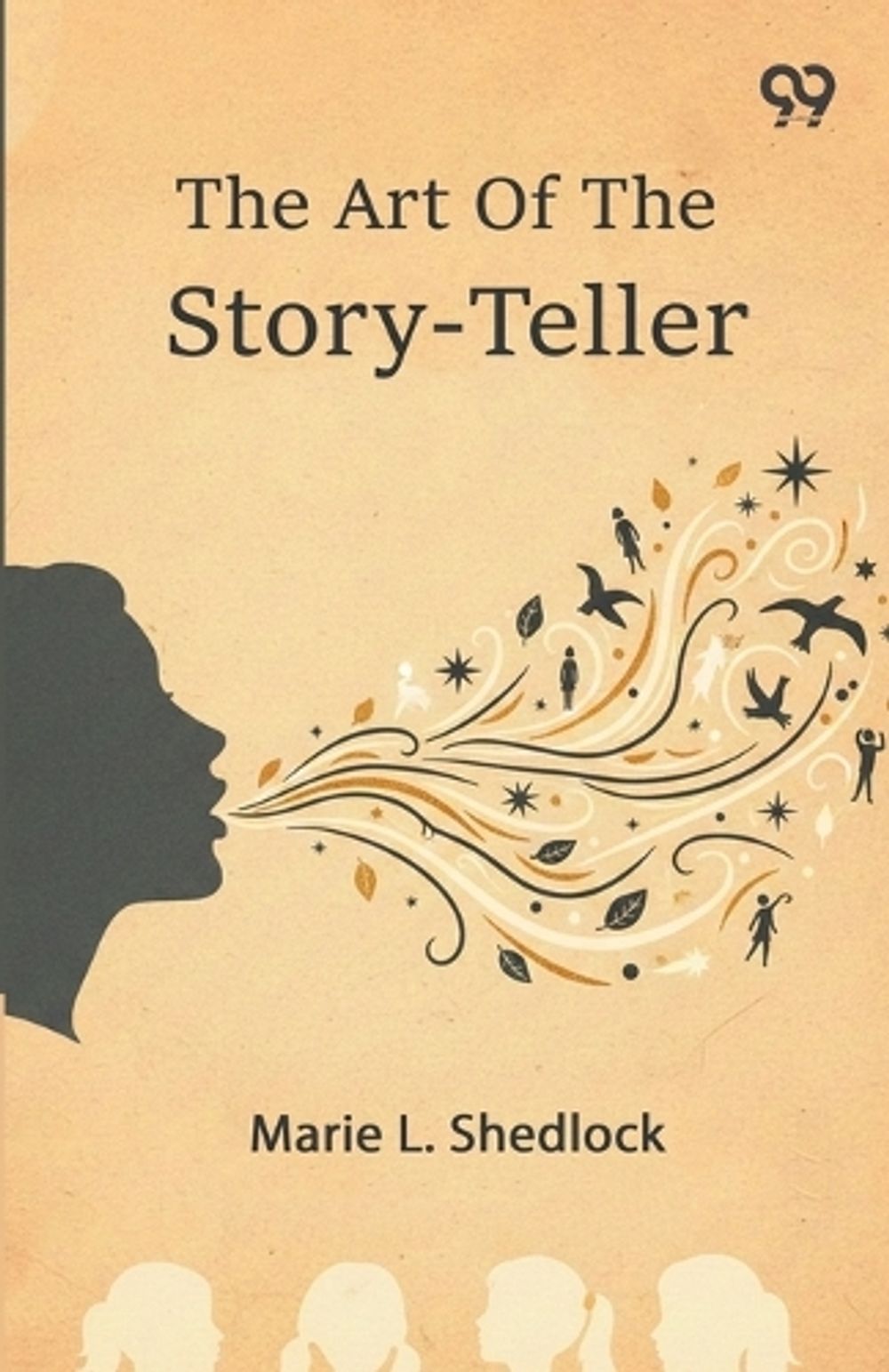 The Art Of The Story-Teller by Marie L. Shedlock - ISBN: 9789376393466