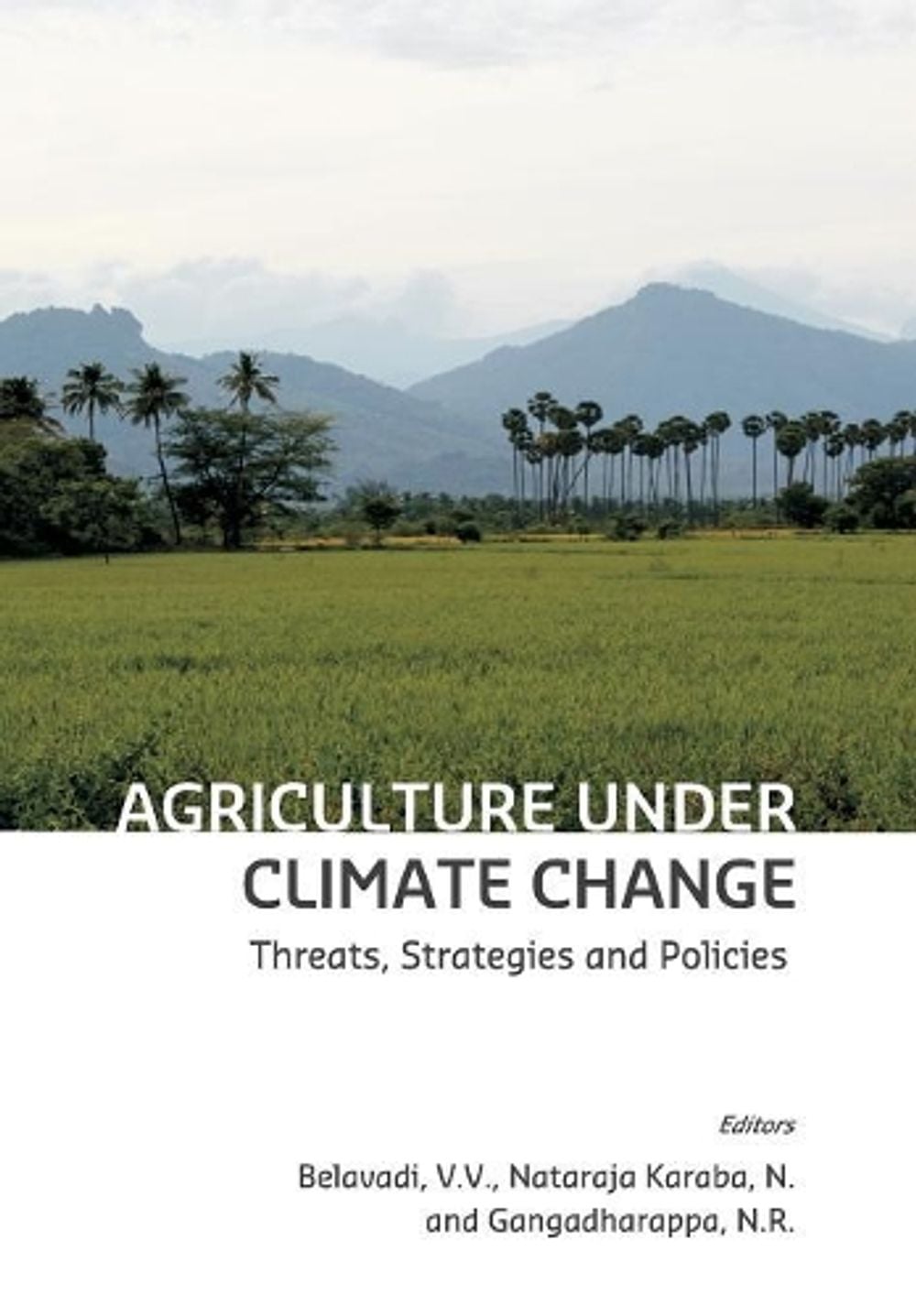 Agriculture Under Climate Change by V.V. Belavadi - ISBN: 9789385926372