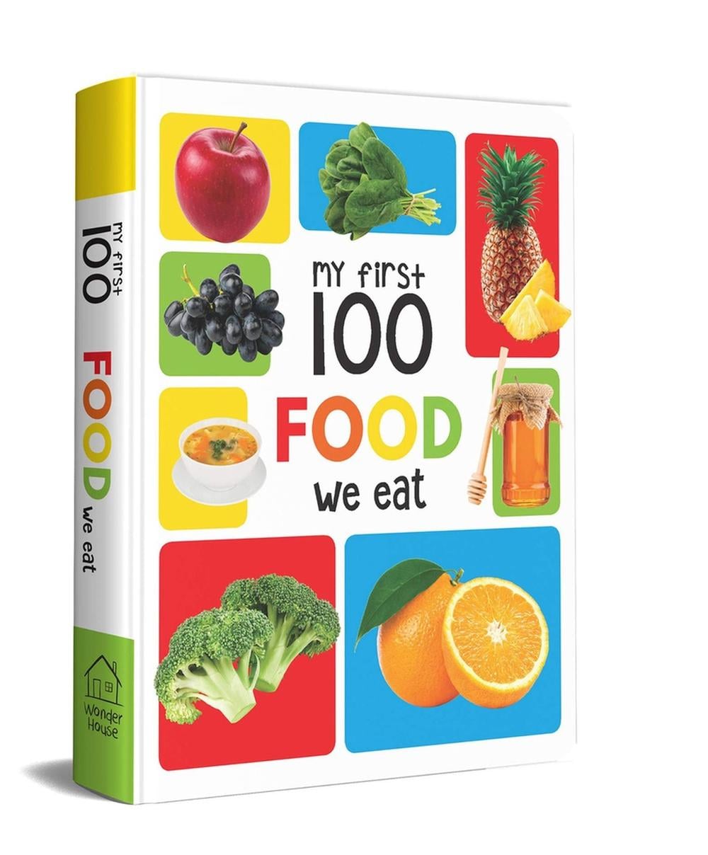 My First 100 Food We Eat by Wonder House Books, Hardcover ...