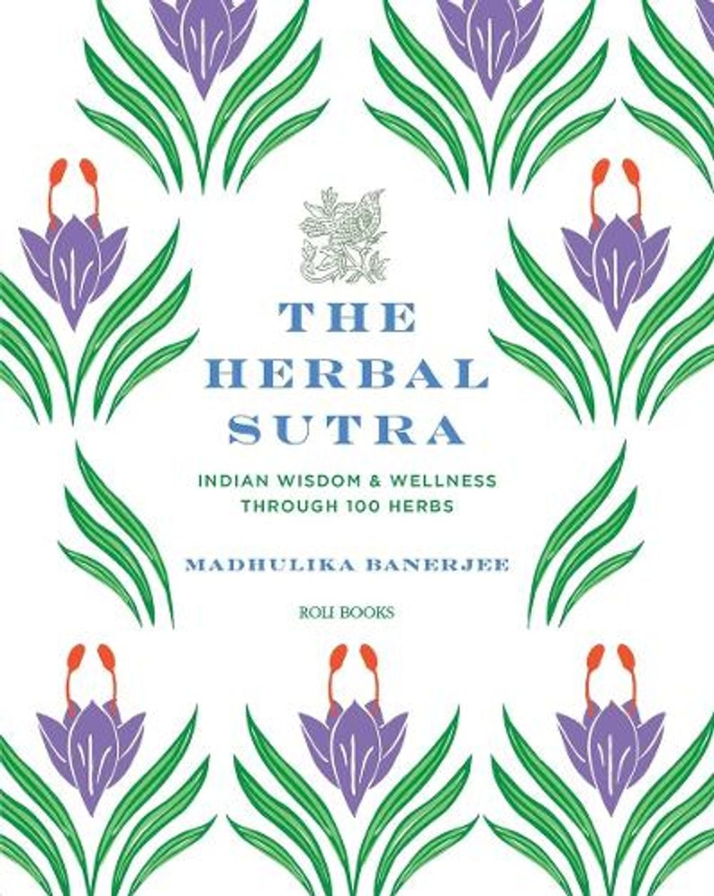 The Herbal Sutra by Madhulika Banerjee - ISBN: 9789392130359
