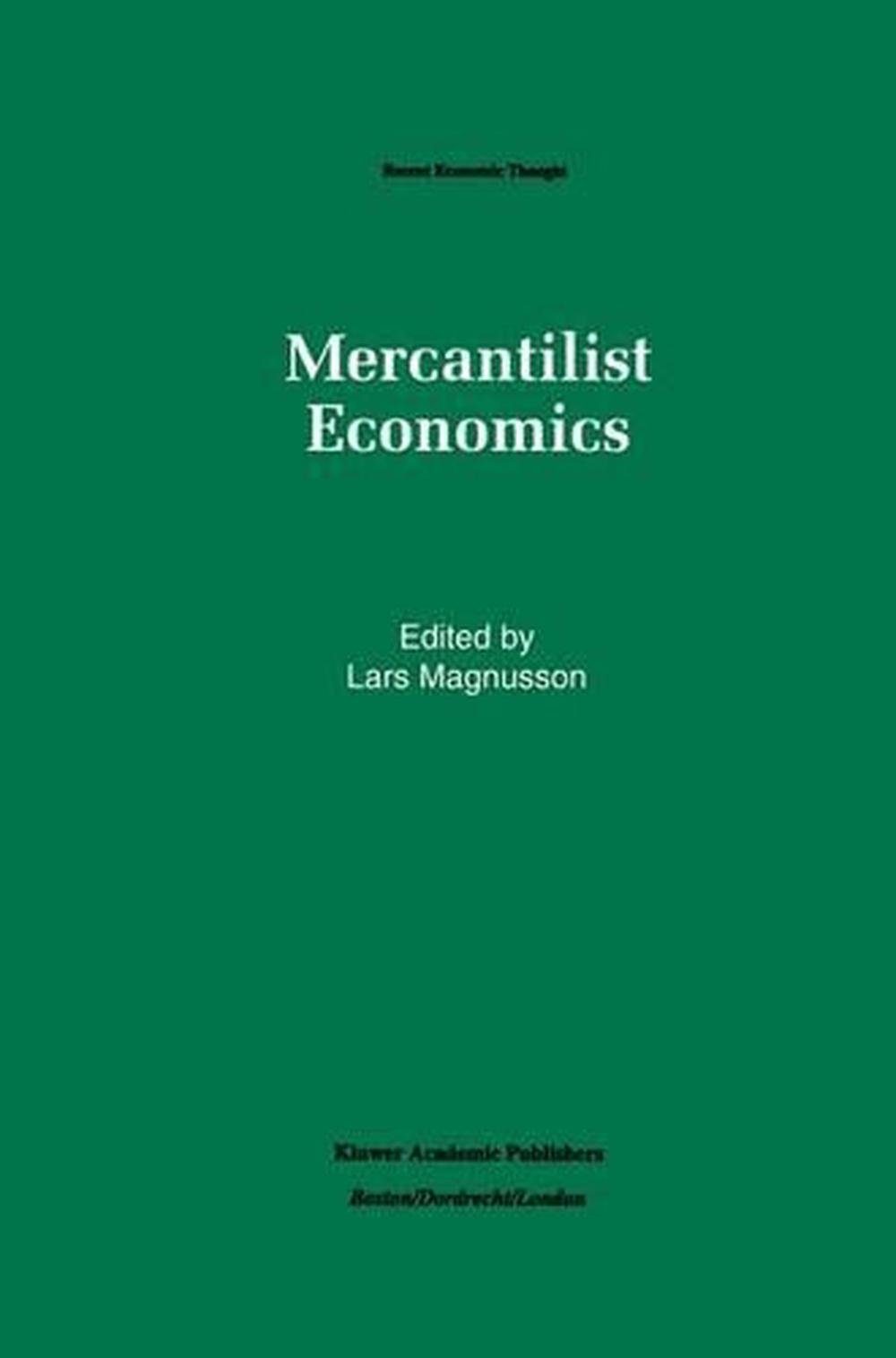 Mercantilist Economics, Hardcover, 9789401046183 | Buy Online At The Nile