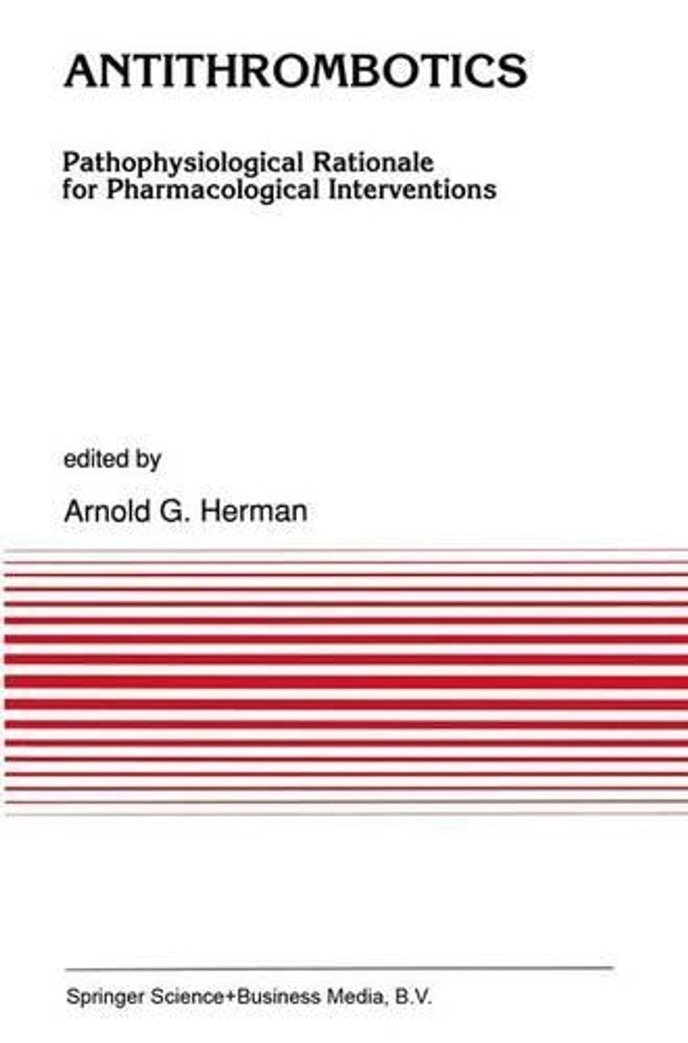 Antithrombotics by A.G. Herman - ISBN: 9789401055406