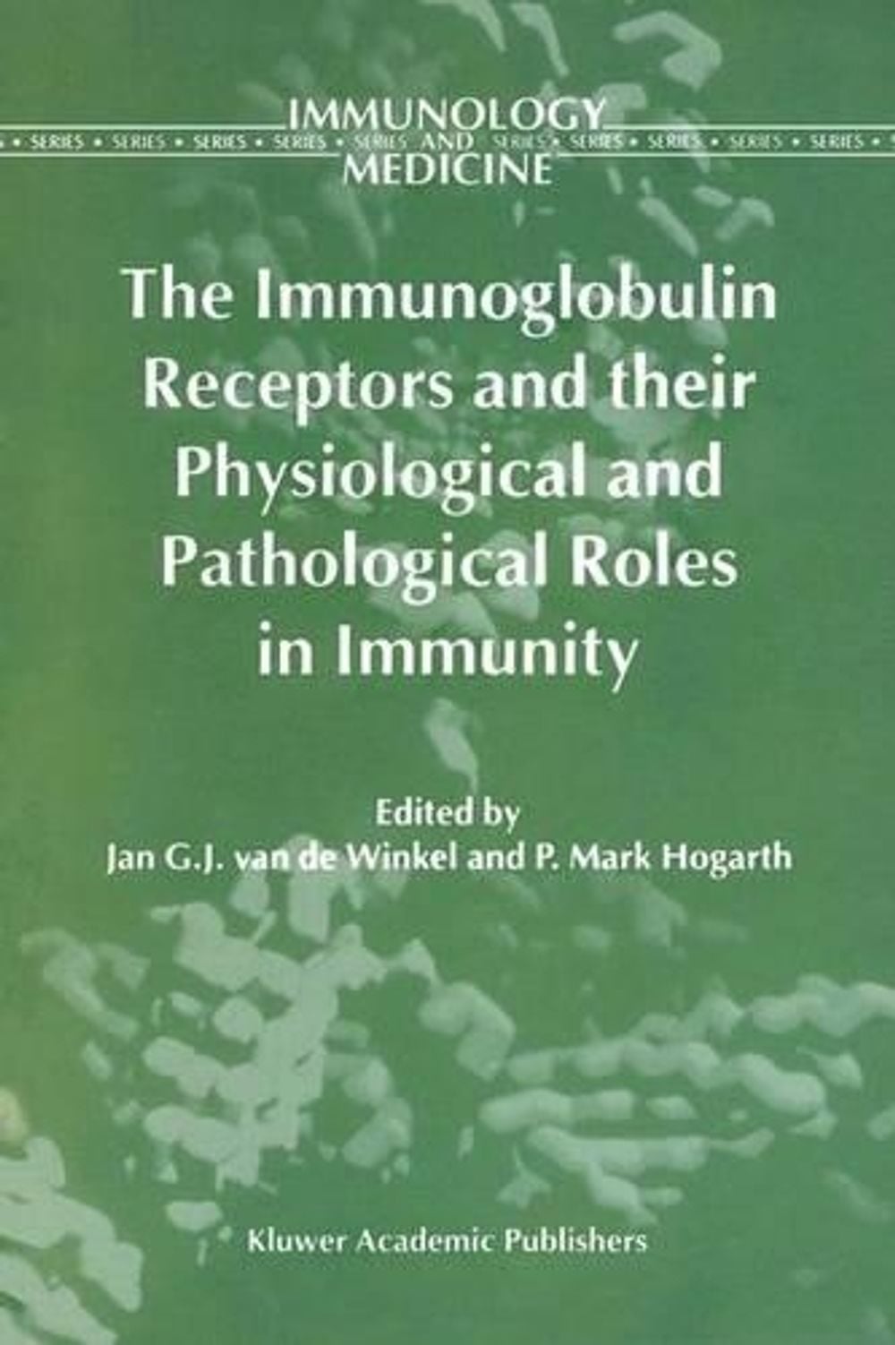 The Immunoglobulin Receptors and their Physiological and Pathological ...
