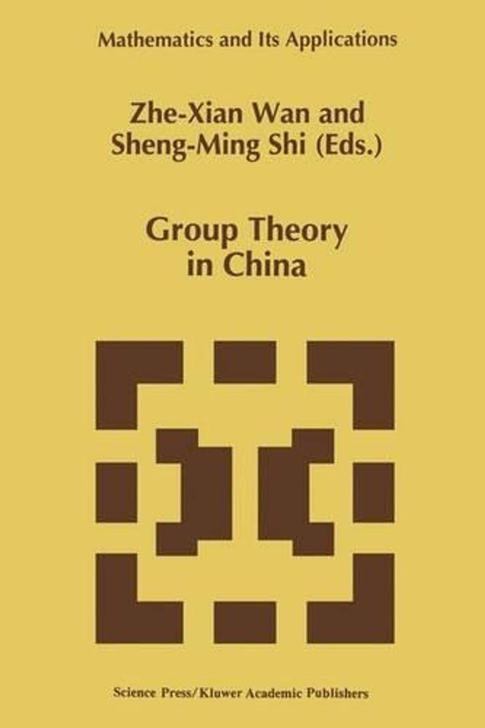 Group Theory in China by Zhe-Xian Wan - ISBN: 9789401062947