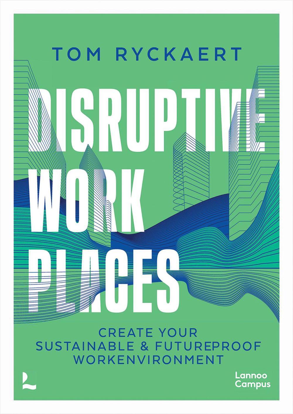 Disruptive Workplaces, 9789401405393
