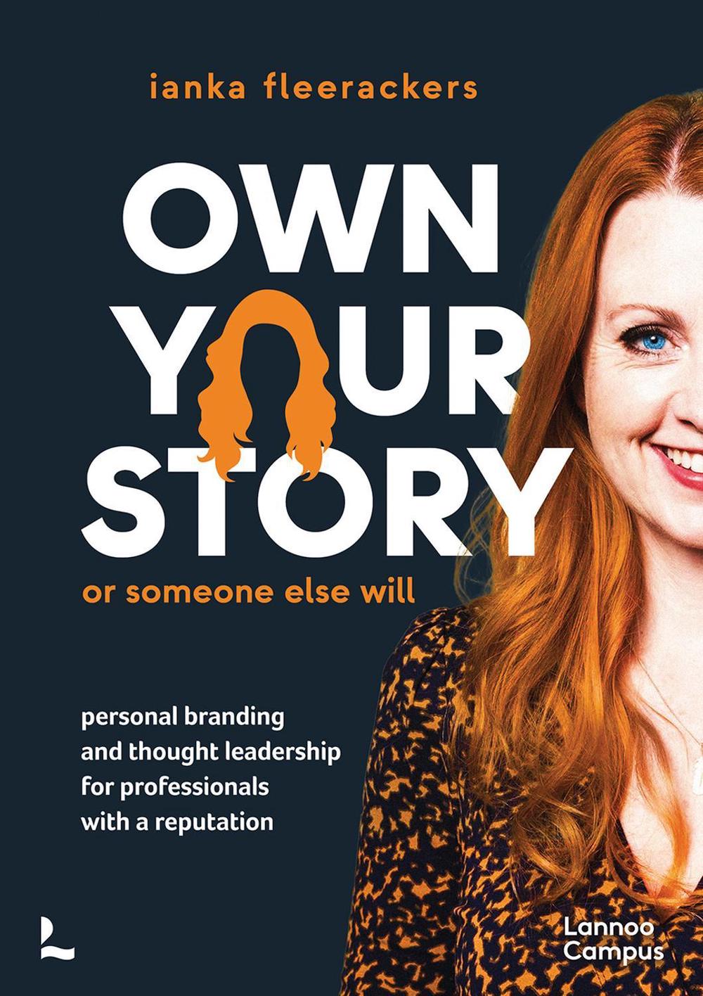 Own your story. Or someone else will, 9789401445221