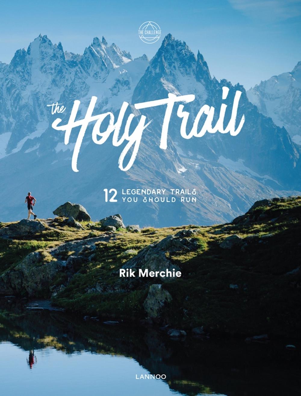 The Holy Trail by Rik Merchie - ISBN: 9789401449205