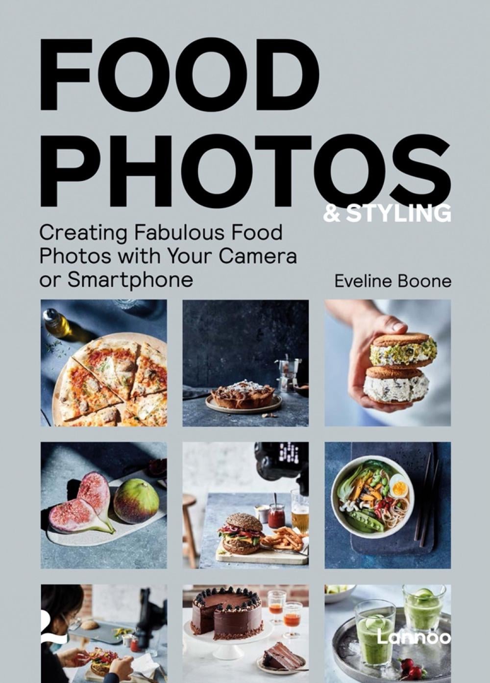 Food Photos & Styling by Eveline Boone - ISBN: 9789401470971