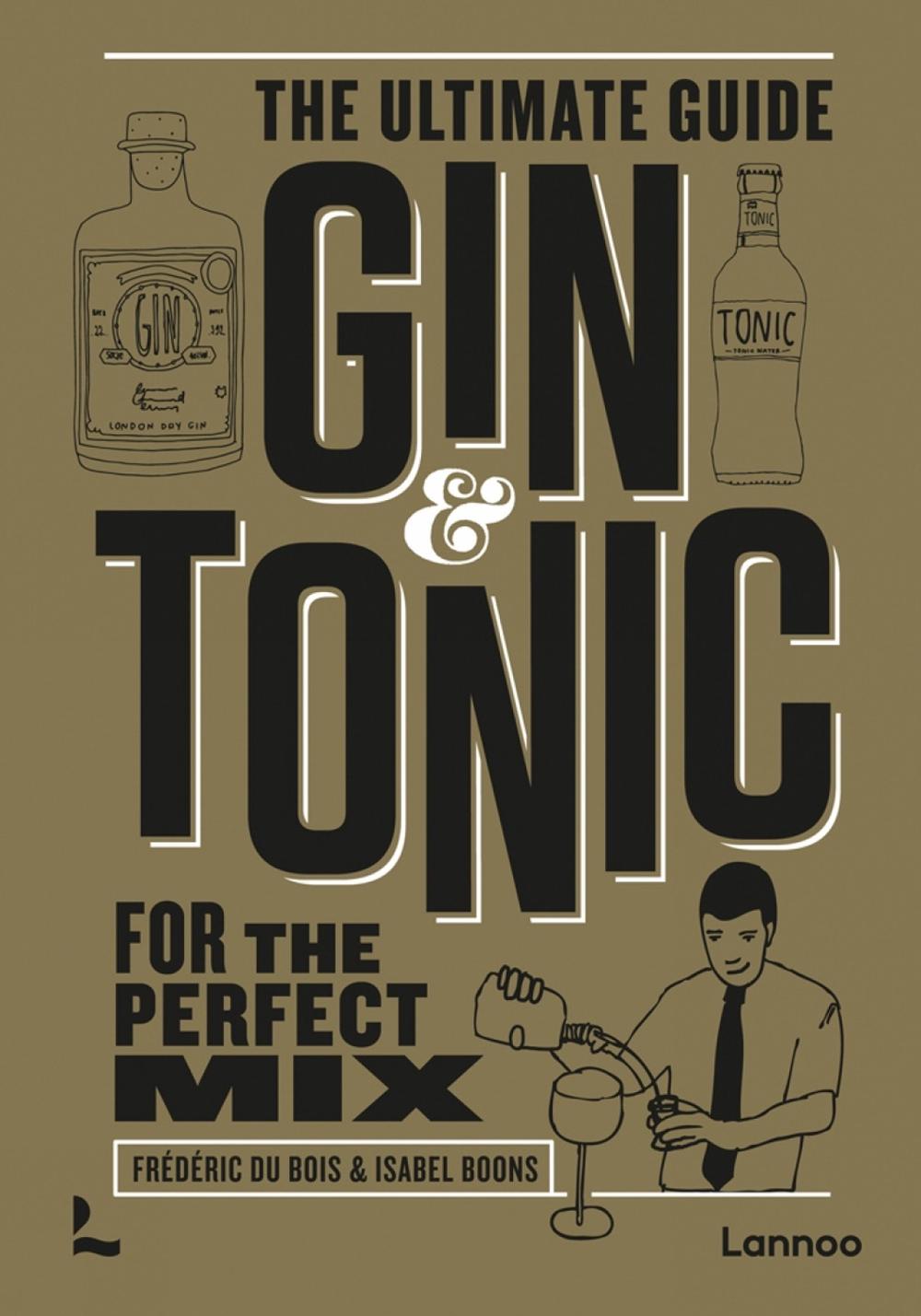 Gin & Tonic - The Gold Edition by Isabel Boons - ISBN: 9789401483988