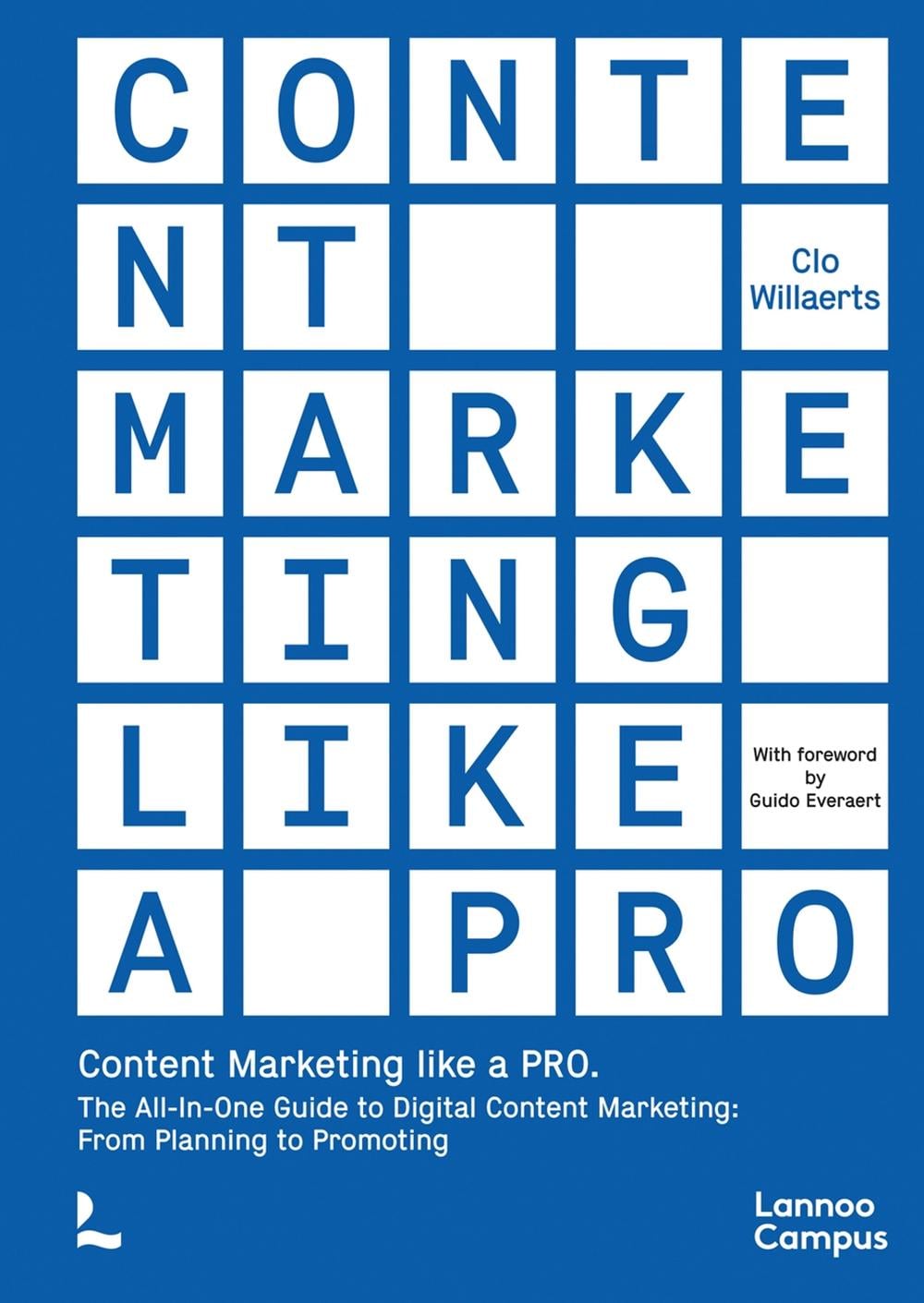 Content Marketing like a PRO by Clo Willaerts - ISBN: 9789401495479