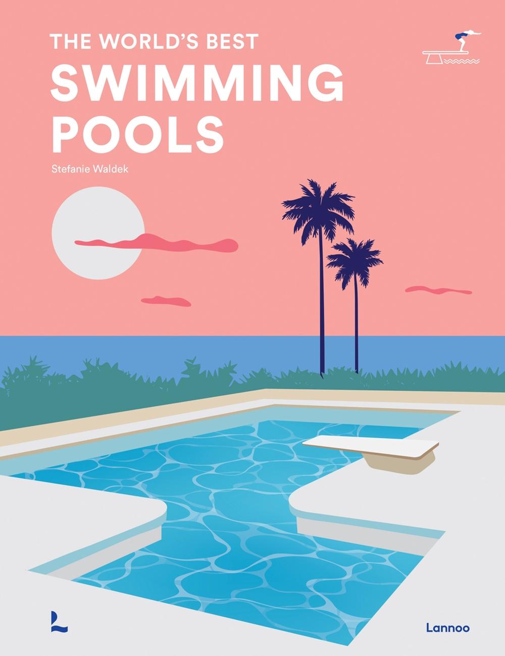 The World's Best Swimming Pools, 9789401498951