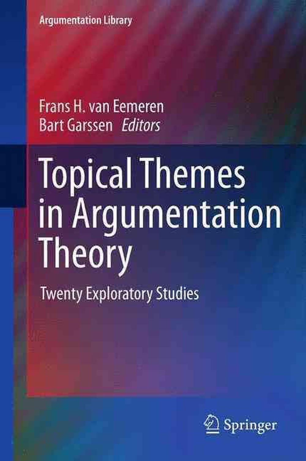 Topical Themes in Argumentation Theory by Frans H. van Eemeren