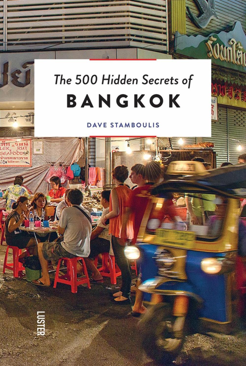 The 500 Hidden Secrets of Bangkok, 9789460582080