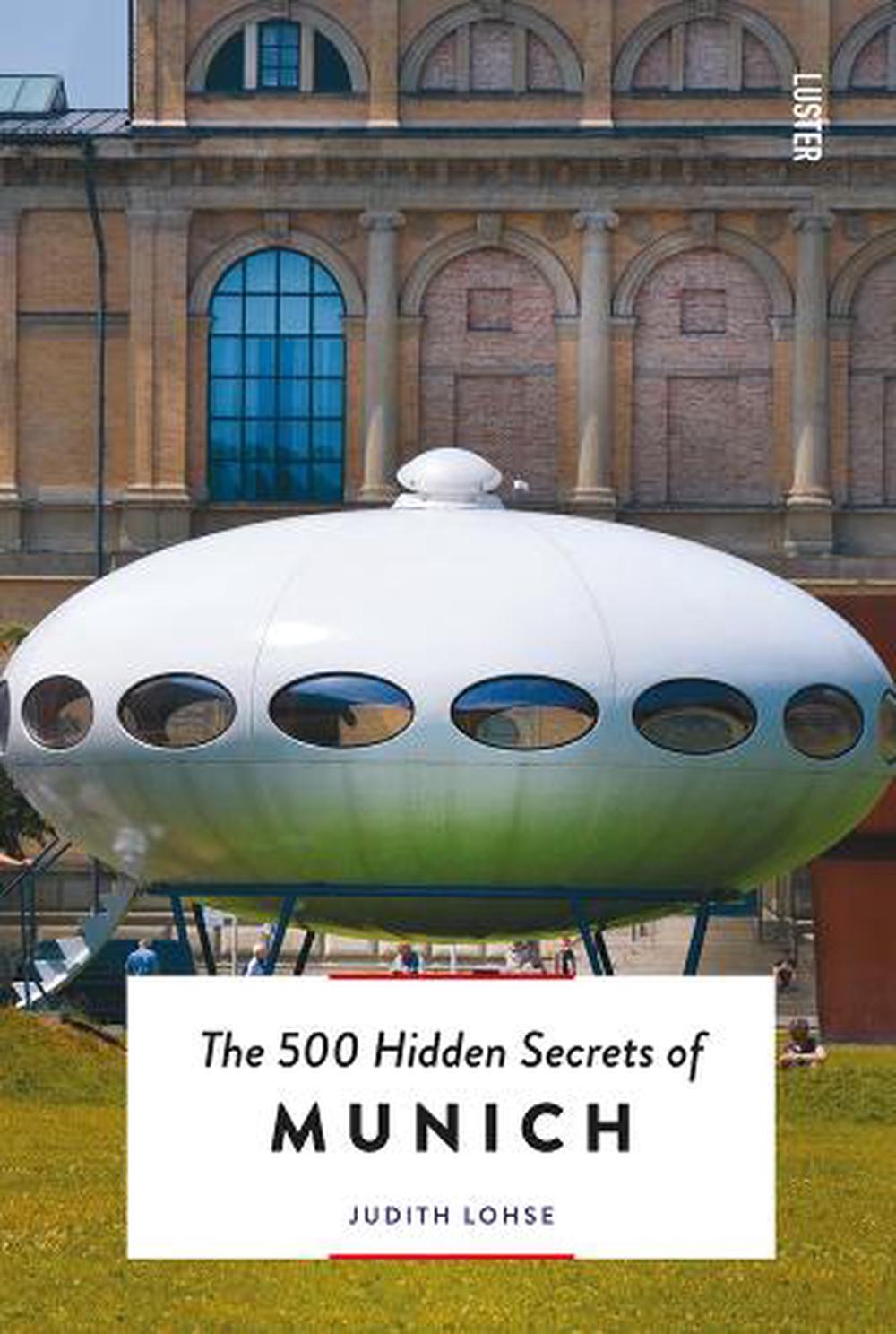 The 500 Hidden Secrets of Munich, 9789460582301