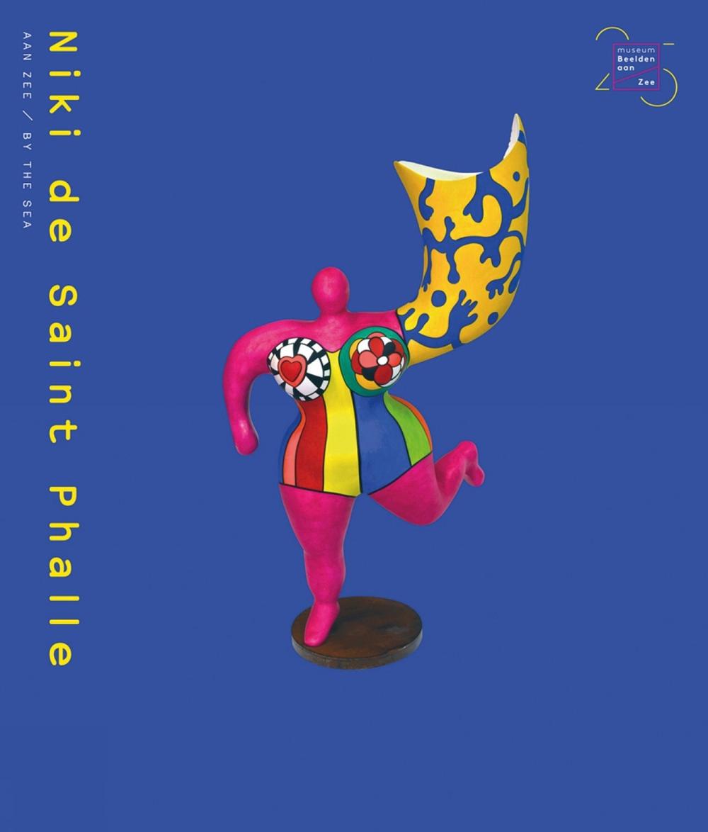 Niki de Saint Phalle by the Sea, 9789462622623