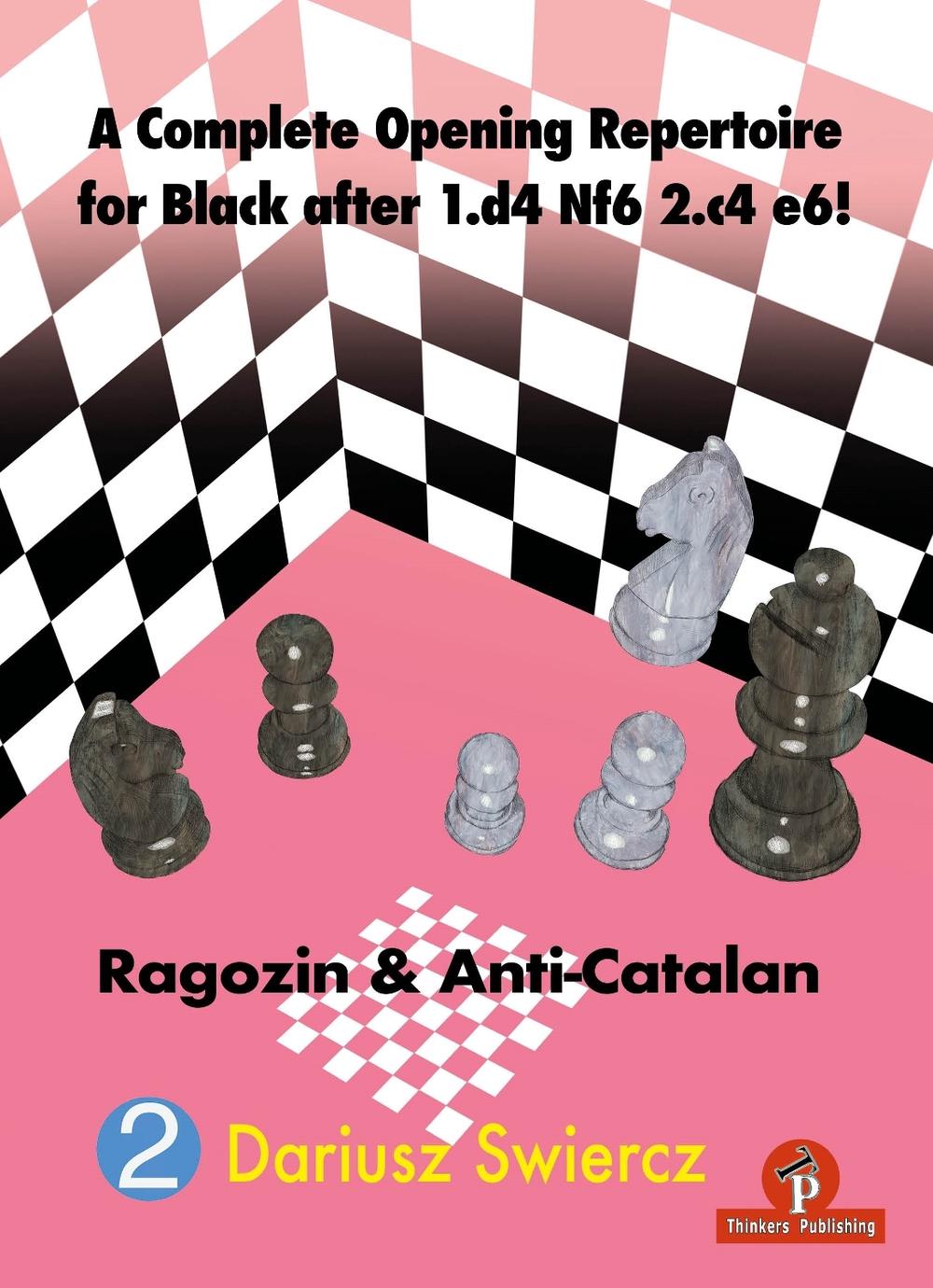 A Complete Opening Repertoire for Black after 1.d4 Nf6 2.c4 e6! by ...